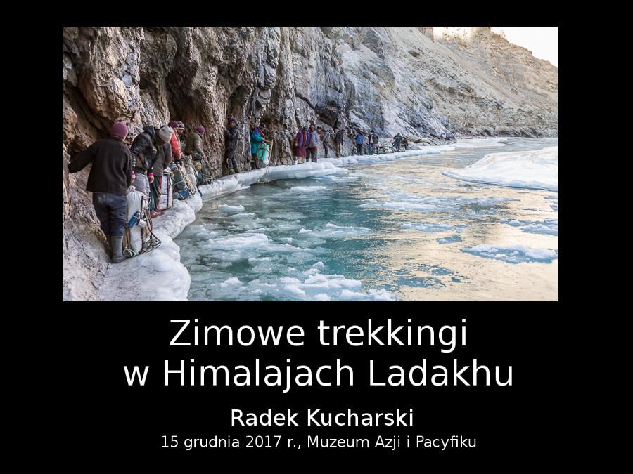 Nie można wyświetlić zdjęcia: R-Kucharski_MuzeumAzji_ZimoweWedrowski-Ladakh_tytul-prezenty_20171215_w900px.jpg